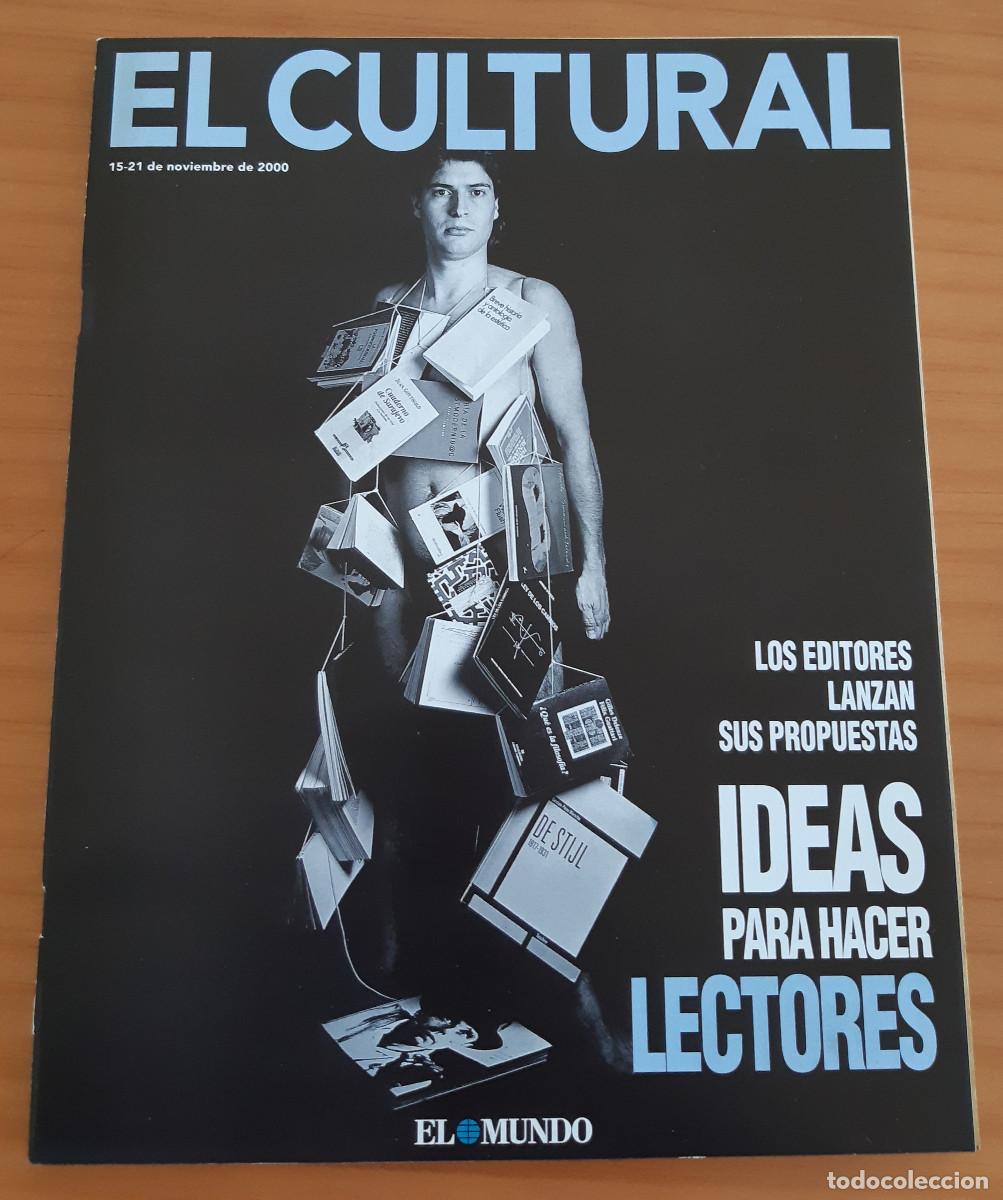 Collection Magazines and Newspapers: EL CULTURAL - EL MUNDO - 15-21 DE NOVIEMBRE DE 2000 - 29,50 X 23 CMS. - PERFECTO ESTADO