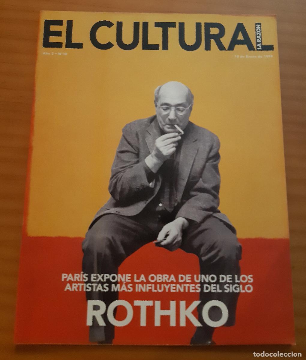 Coleccionismo de Revistas y Peri&oacute;dicos: EL CULTURAL - LA RAZ&Oacute;N - ROTHIKO - 10 DE ENERO DE 1999 - A&Ntilde;O 2 - N&ordm; 10 - PERFECTO ESTADO