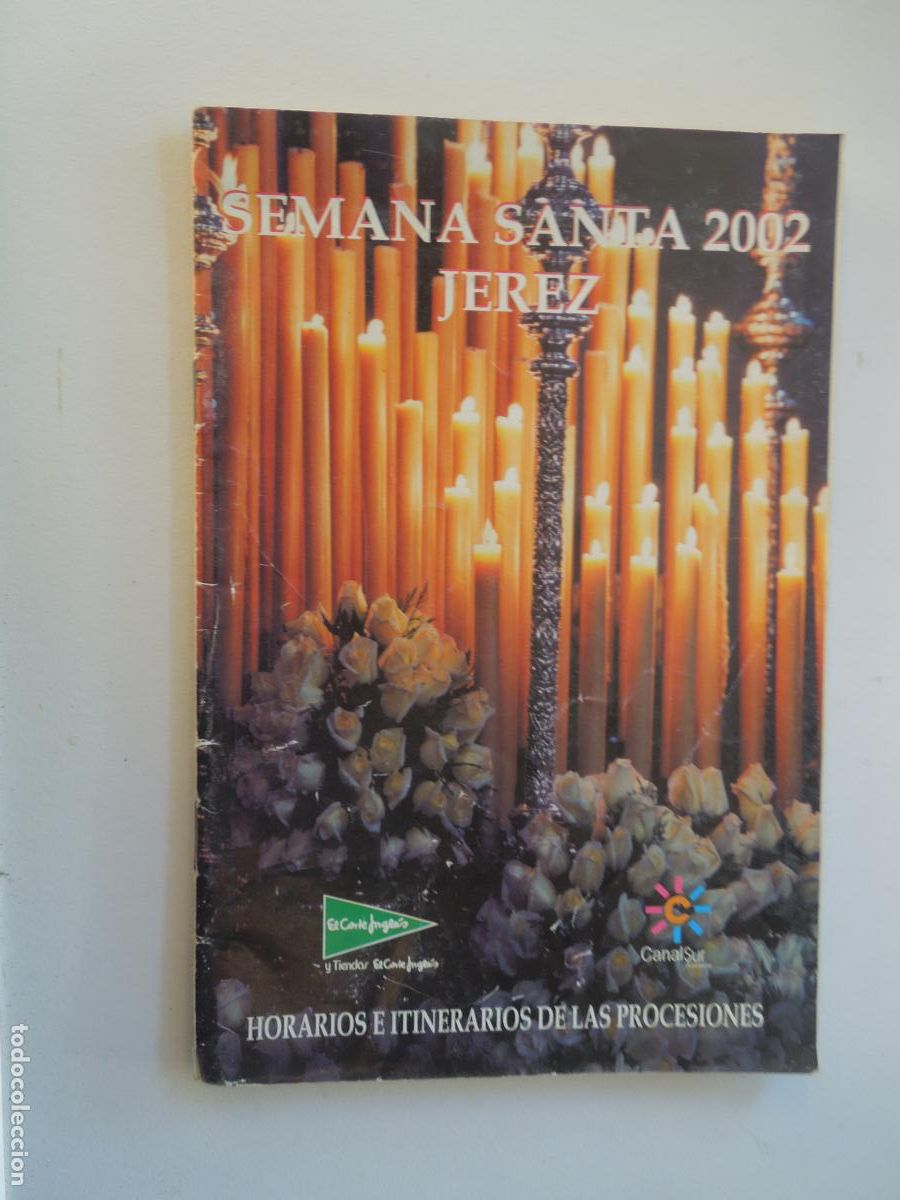 Coleccionismo de revistas y peri&oacute;dicos: JEREZ DE LA FRONTERA - HORARIOS E ITINERARIOS DE LAS PROCESIONES SEMANA SANTA - A&Ntilde;O 2002.