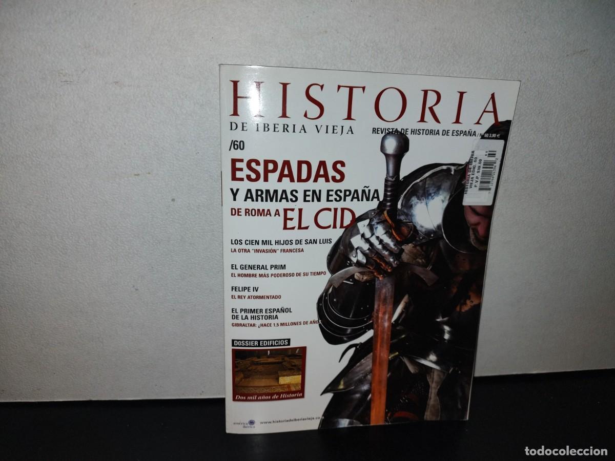 Collection Magazines and Newspapers: 107- HISTORIA DE IBERIA VIEJA. ESPADAS Y ARMAS EN ESPA&Ntilde;A - NO. 60, 2009