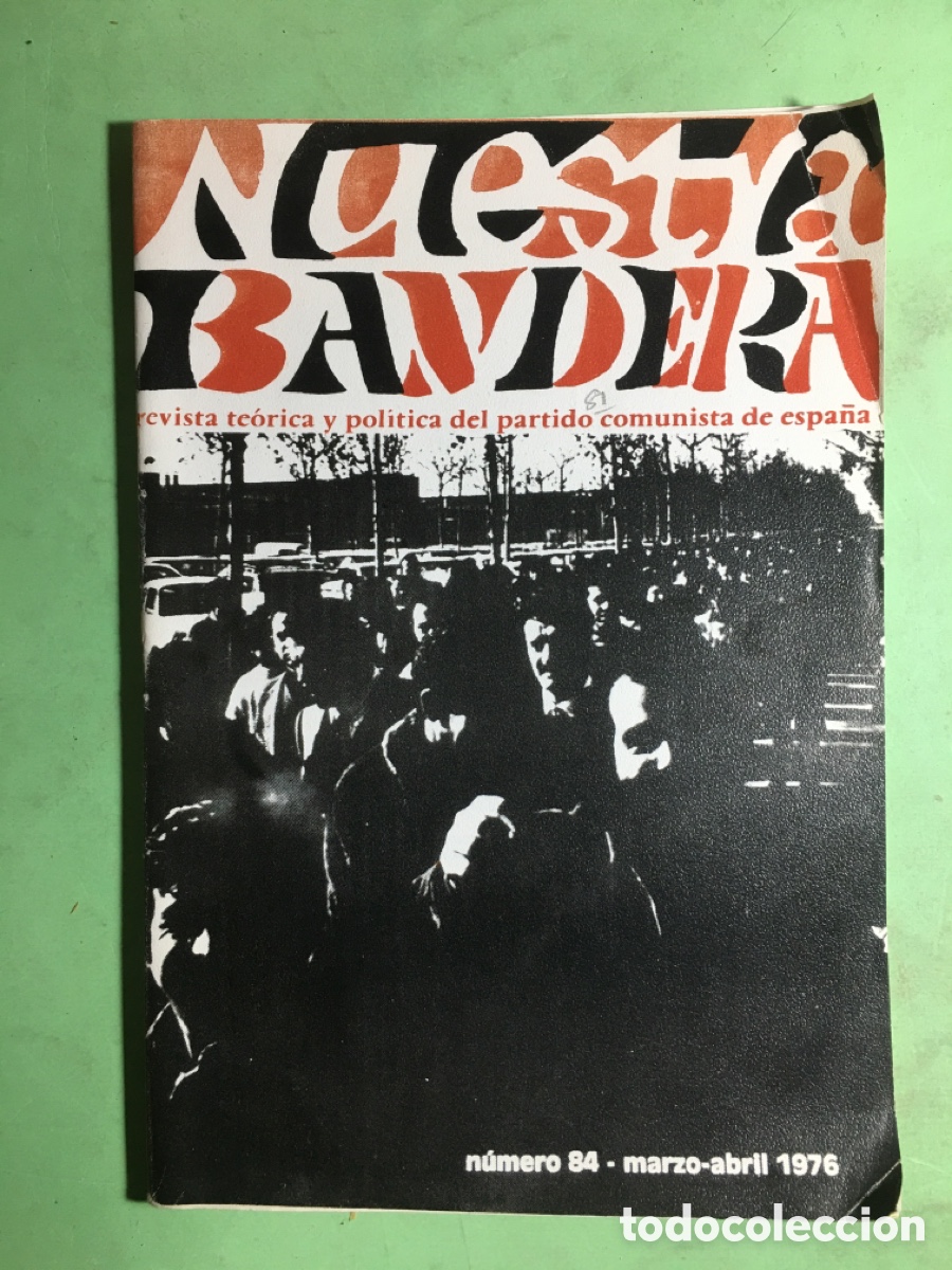 Coleccionismo de revistas y peri&oacute;dicos: 1976 No. 84 MARZO ABRIL NUESTRA BANDERA PARTIDO COMUNISTA DE ESPA&Ntilde;A