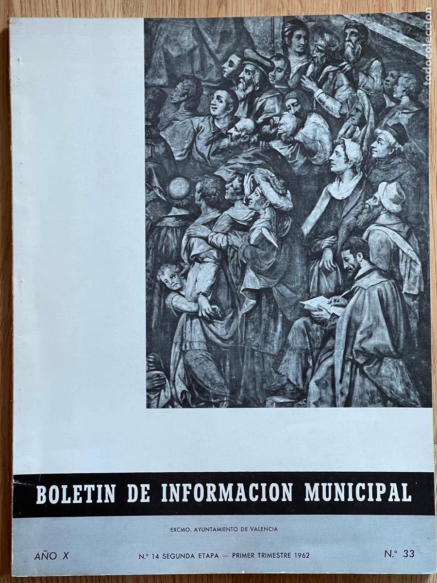 Colecionismo de Revistas e Jornais: Boletin de Informaci&oacute;n Municipal -Valencia 1962 * IGLESIA PATRIARCA * FRANCO EN VALENCIA *
