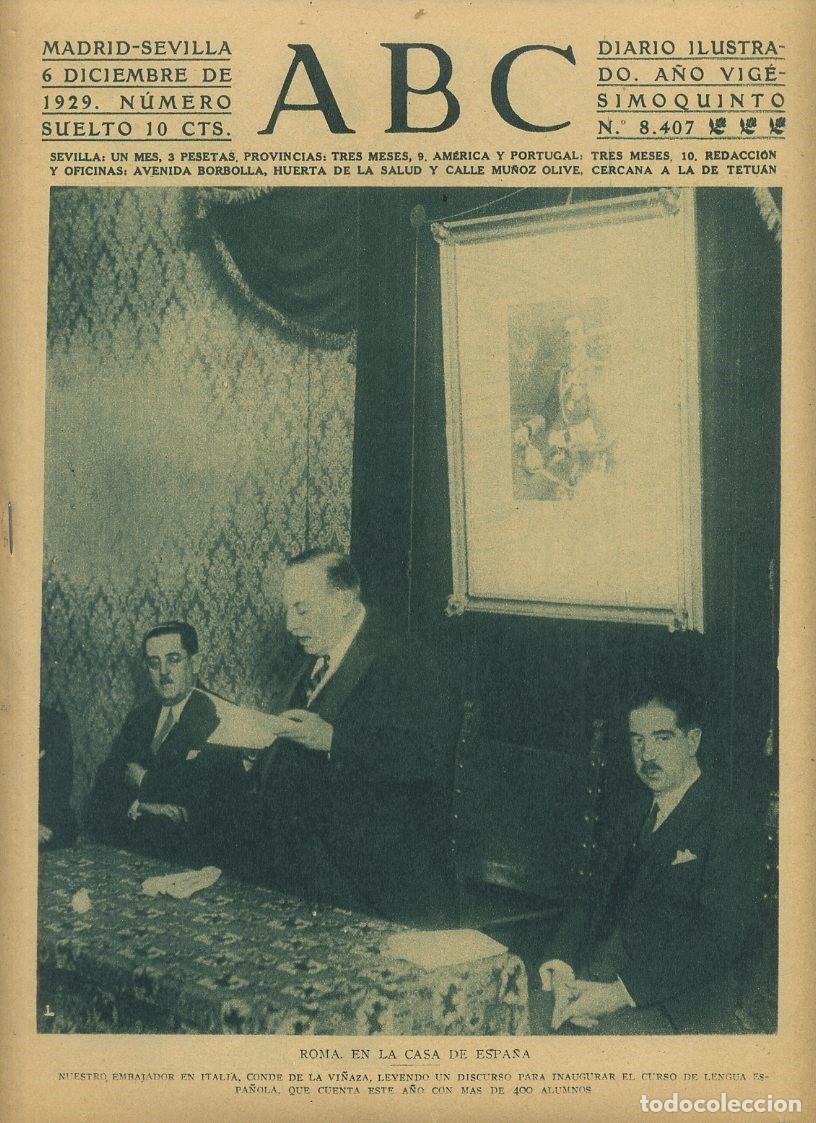 Coleccionismo de Revistas y Peri&oacute;dicos: PERIODICO ABC MADRID-SEVILLA 6 DICIEMBRE 1929 N&ordm; 8407 ROMA, EN LA CASA DE ESPA&Ntilde;A. A-ABC-0015