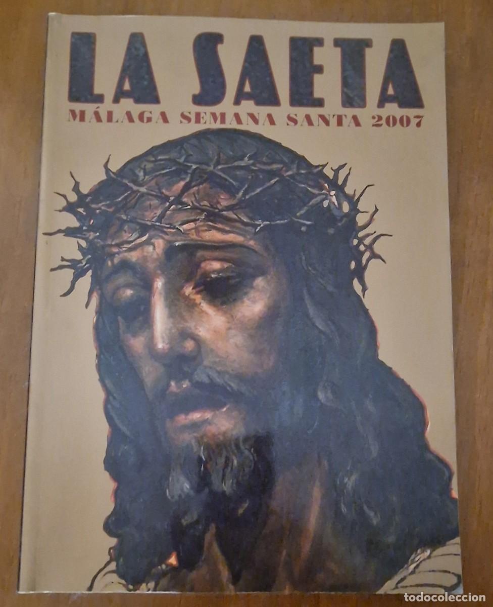 Coleccionismo de revistas y peri&oacute;dicos: Revista la Saeta Semana Santa M&aacute;laga, 2007