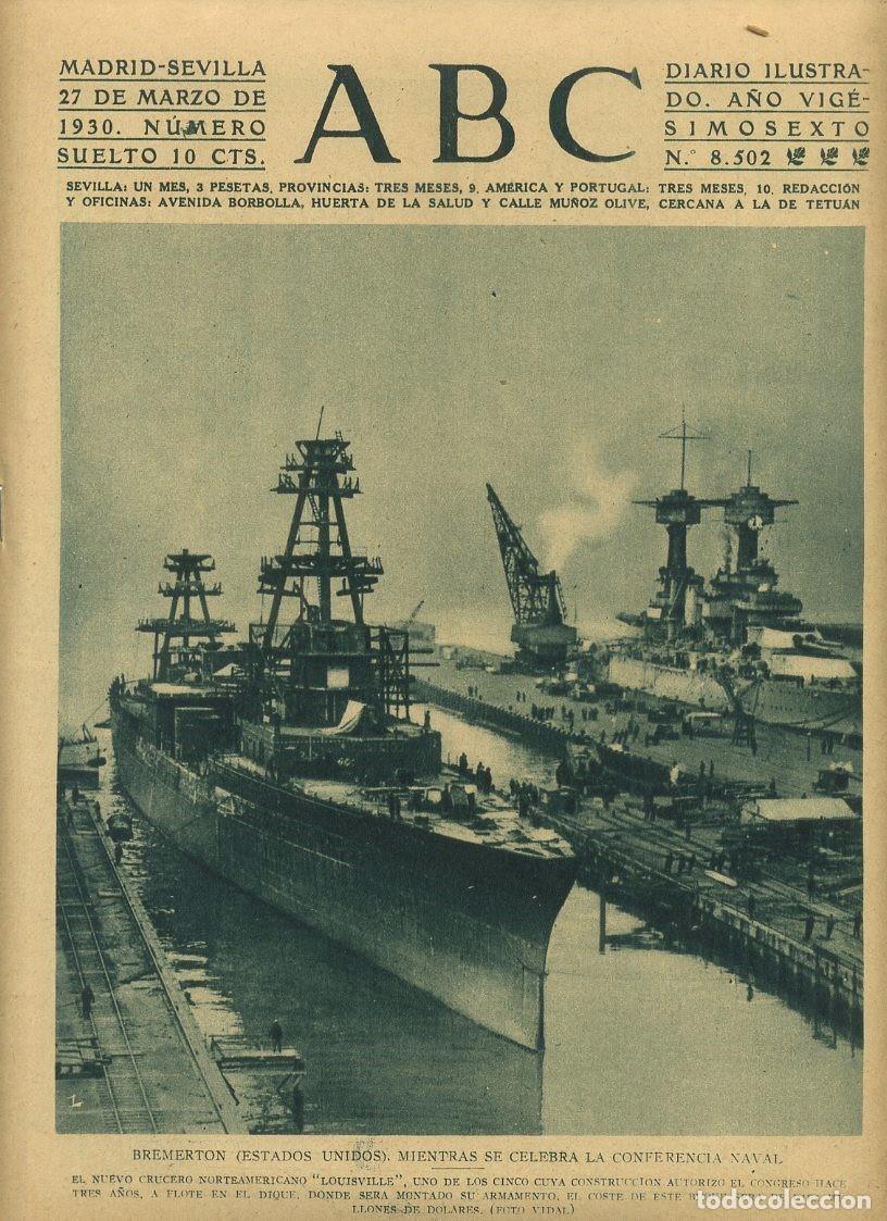 Coleccionismo de Revistas y Peri&oacute;dicos: PERIODICO ABC MADRID-SEVILLA 27 MARZO 1930 N&ordm; 8502 BREMERTON, MIENTRAS SE CELEBRA LA... A-ABC-0025