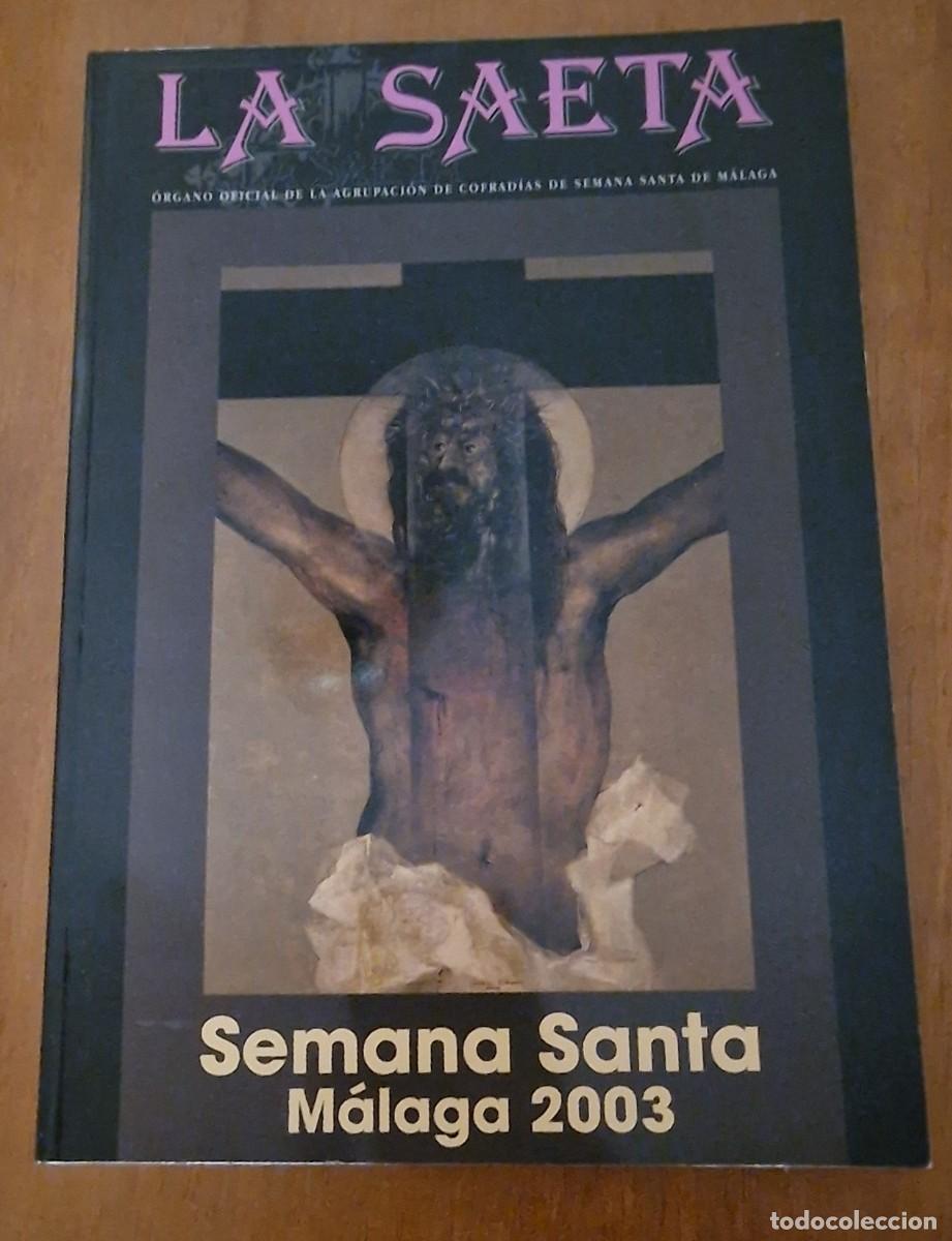 Coleccionismo de revistas y peri&oacute;dicos: Revista la Saeta Semana Santa M&aacute;laga, 2003