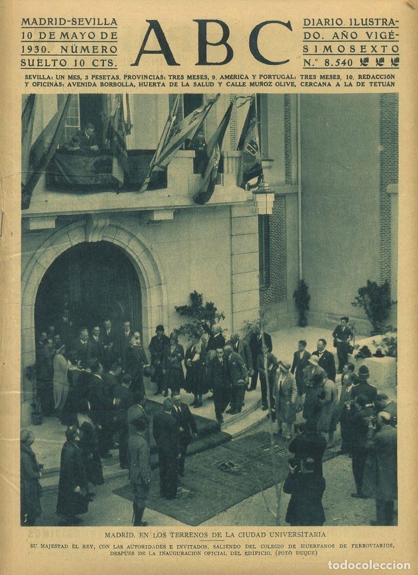 Coleccionismo de Revistas y Peri&oacute;dicos: PERIODICO ABC MADRID-SEVILLA 10 MAYO 1930 N&ordm; 8540 MADRID, EN LOS TERRENOS DE LA CIUDAD... A-ABC-0031