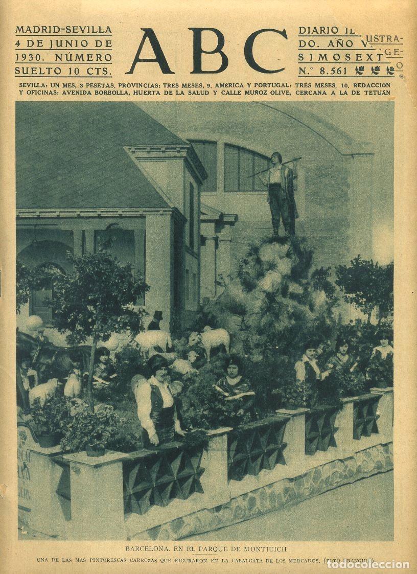Coleccionismo de Revistas y Peri&oacute;dicos: PERIODICO ABC MADRID-SEVILLA 4 JUNIO 1930 N&ordm; 8561 BARCELONA, EN EL PARQUE DE MONTJUICH. A-ABC-0042