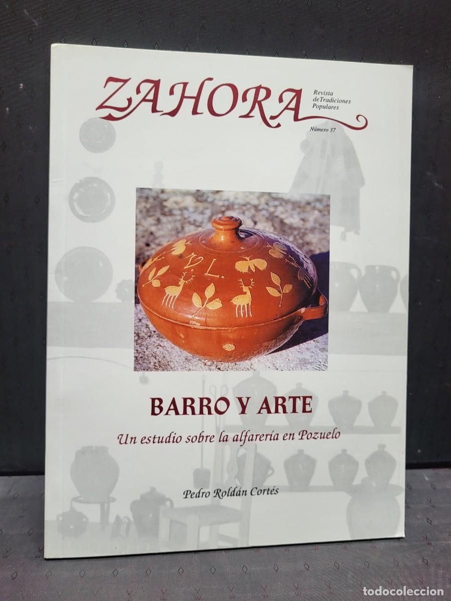Coleccionismo de Revistas y Peri&oacute;dicos: REVISTA ZAHORA BARRO Y ARTE ALFARERIA EN POZUELO ALBACETE CASTILLA LA MANCHA NUMERO 37 1993
