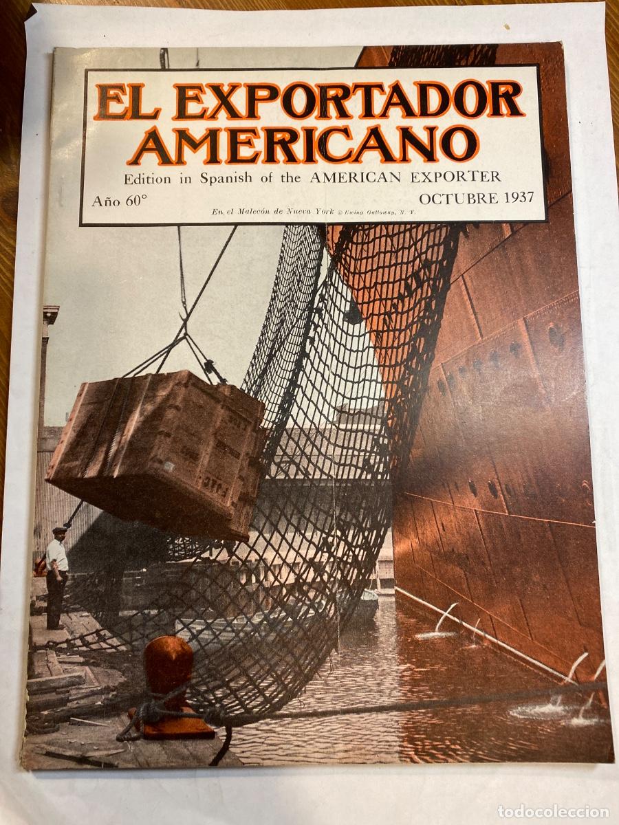 Coleccionismo de Revistas y Peri&oacute;dicos: EL EXPORTADOR AMERICANO OCTUBRE 1937 . STUDEBAKER PRESIDENTE