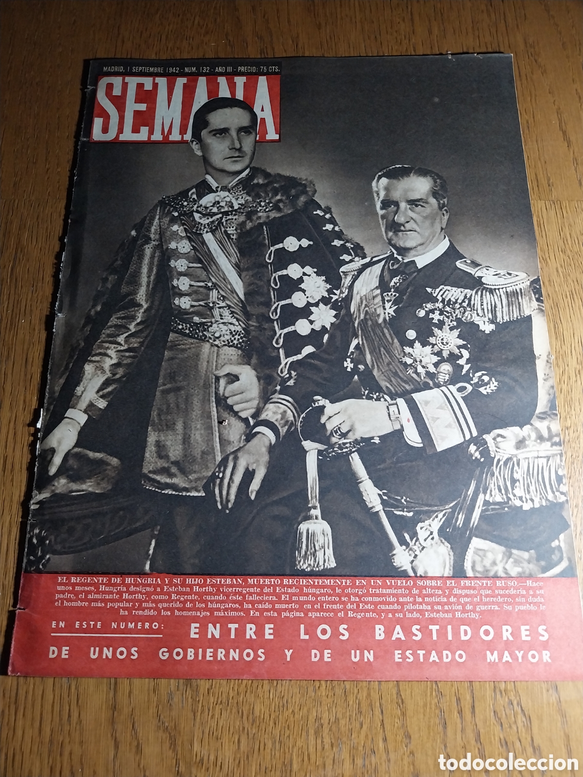 Coleccionismo de Revistas y Peri&oacute;dicos: SEMANA 1942 ESTEBAN HORTHY DE HUNGRIA HA MUERTO. EL DUQUE DE KENT. DRAMA EN DIEPPE.