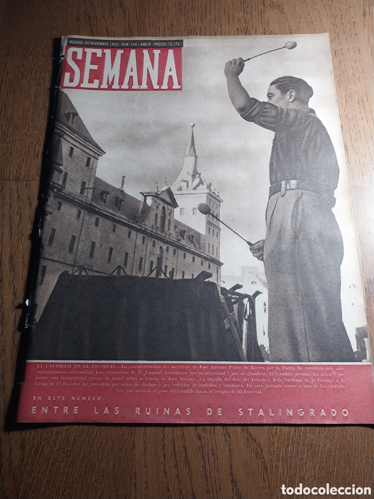 Coleccionismo de Revistas y Peri&oacute;dicos: SEMANA 1942 FRANCO EN EL ESCORIAL.EL DESASTRE DE STALINGRADO.EL INFIERNO EGIPCIO.OTO&Ntilde;O EN EL RETIRO