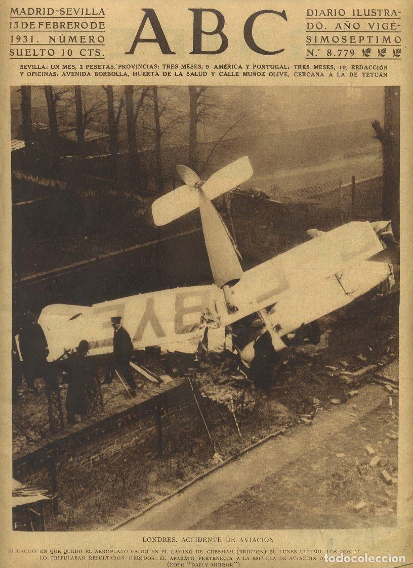 Coleccionismo de Revistas y Peri&oacute;dicos: PERIODICO ABC MADRID-SEVILLA 13 DE FEBRERO DE 1931 N&ordm; 8779 LONDRES.ACCIDENTE DE AVIACION. A-ABC-0063