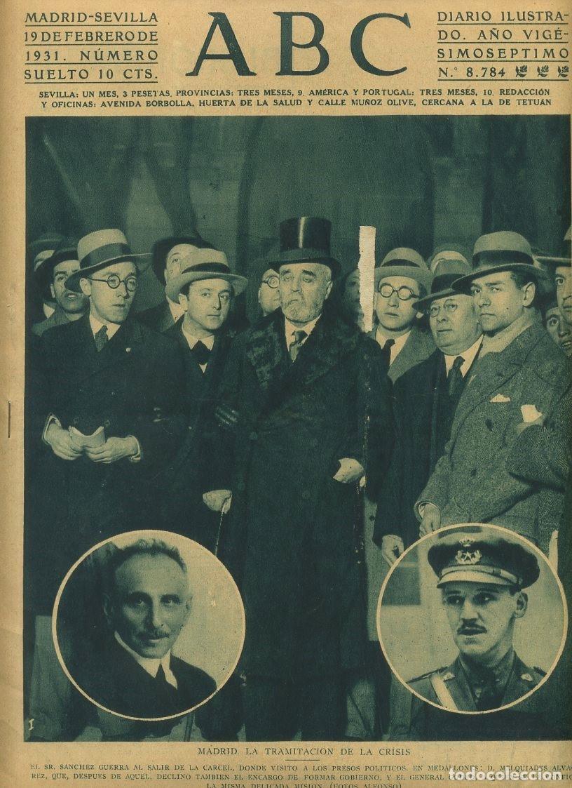 Coleccionismo de Revistas y Peri&oacute;dicos: PERIODICO ABC MADRID-SEVILLA 19 DE FEBRERO DE 1931 N&ordm;8784 MADRID.TRAMITACION DE LA CRISIS.A-ABC-0066