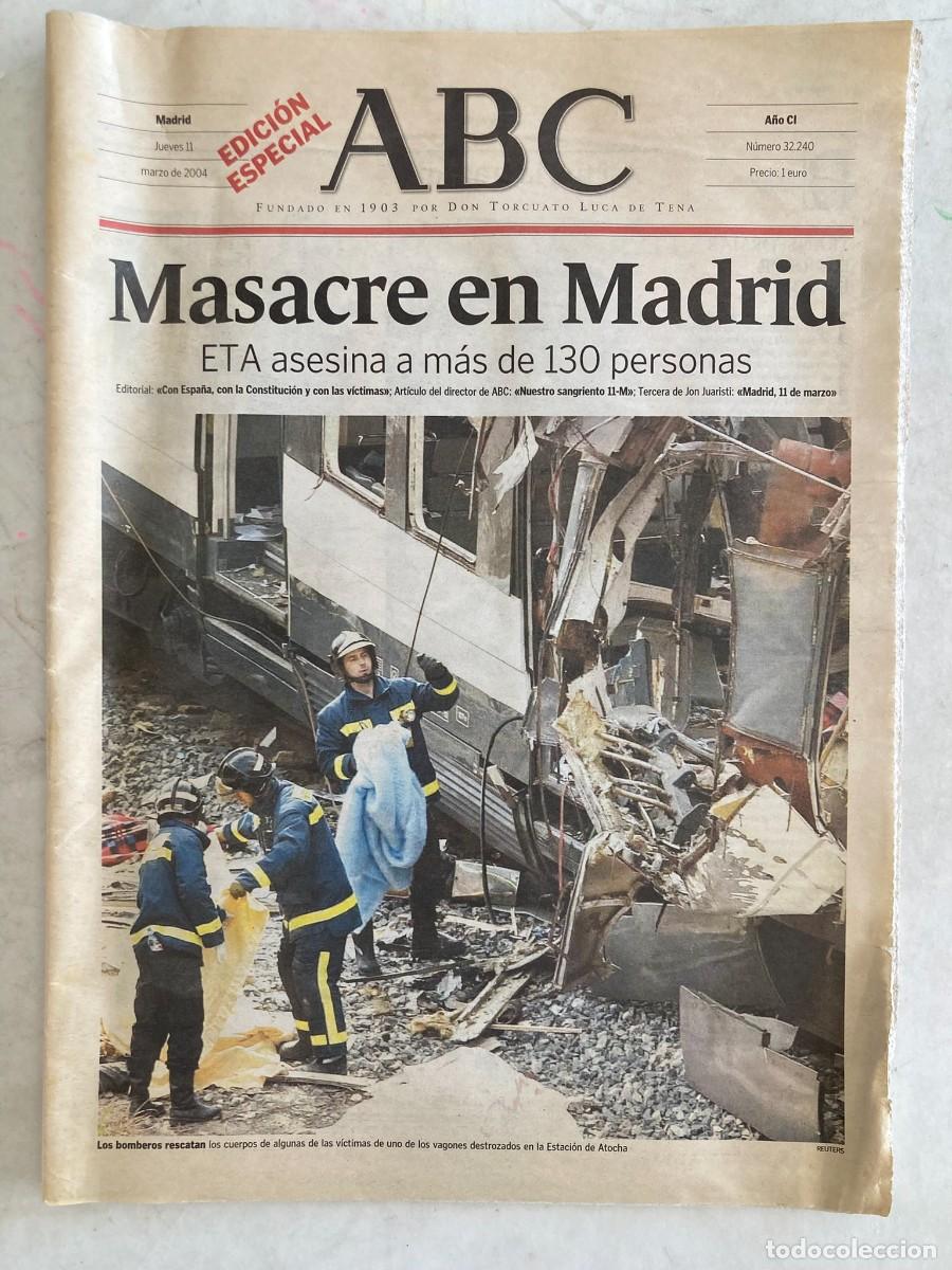 Coleccionismo de Revistas y Peri&oacute;dicos: ABC. Edici&oacute;n Especial 11-M. Jueves 11 marzo 2004. Madrid. TERRORISMO.