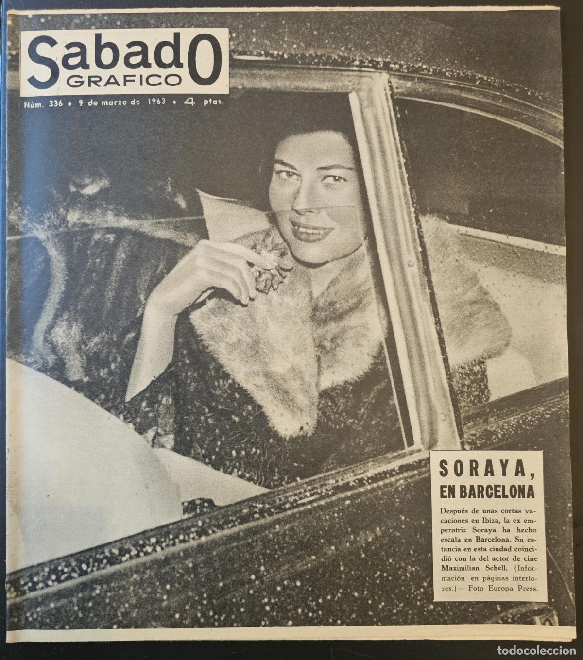 Collection Magazines and Newspapers: REVISTA SABADO GRAFICO 1963 - SORAYA - CATHERINE SPAAK - CARMEN MARTINEZ BORDIU
