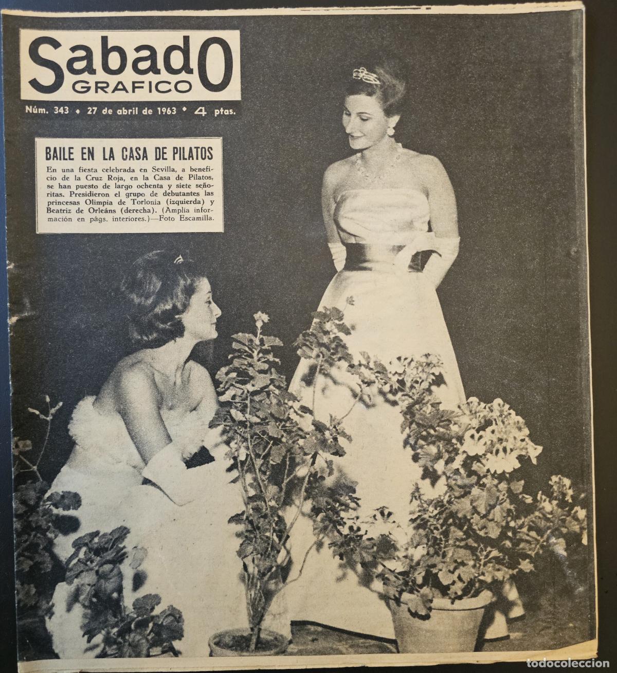 Collection Magazines and Newspapers: REVISTA SABADO GRAFICO 1963 - BEATRIZ DE ORLEANS - ALEJANDRA DE KENT - JACQUELINE KENNEDY