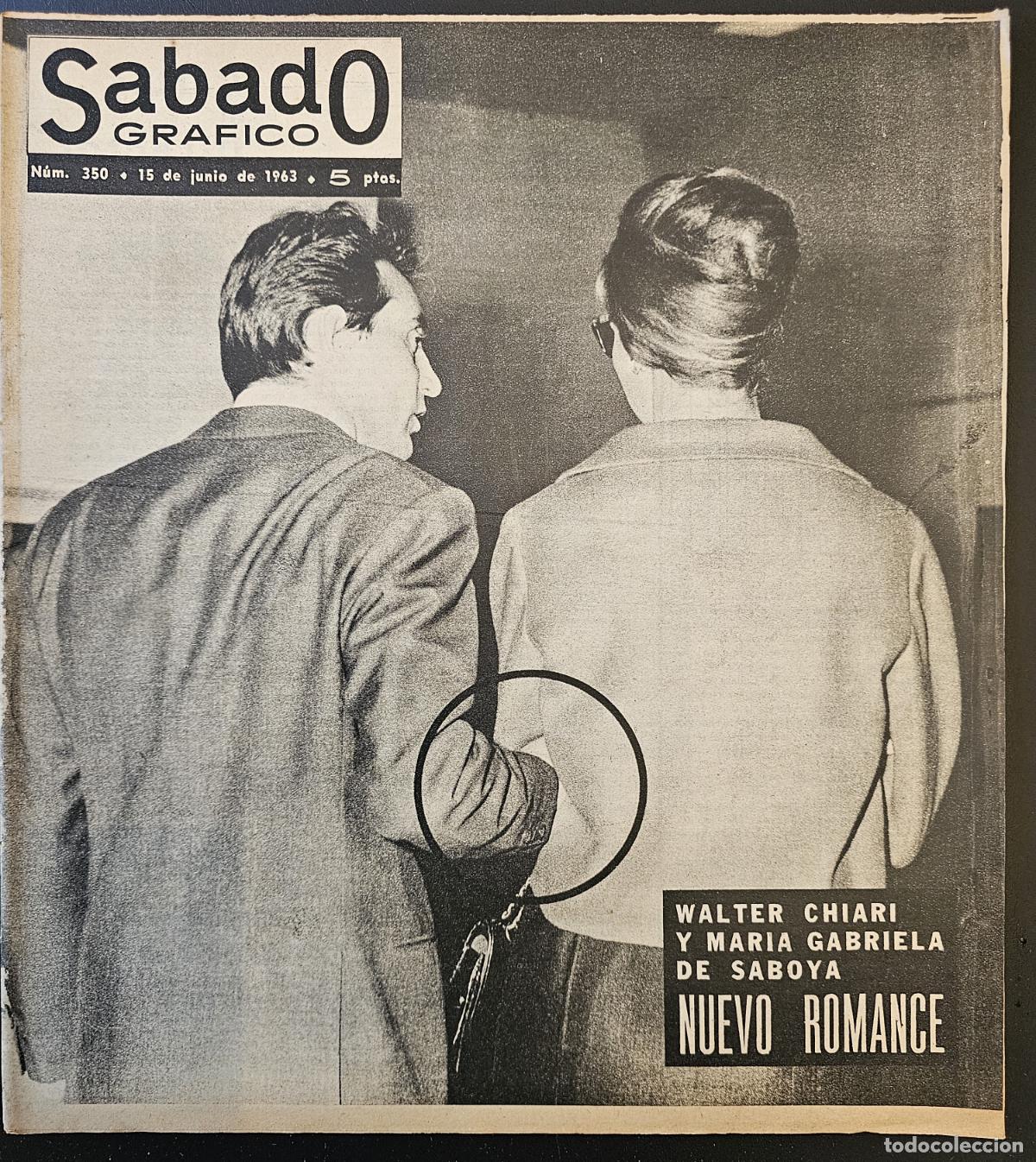 Collection Magazines and Newspapers: REVISTA SABADO GRAFICO 1963 - GABRIELA DE SABOYA - ESPECIAL JUAN XXIII - CRISTINA KEELER -