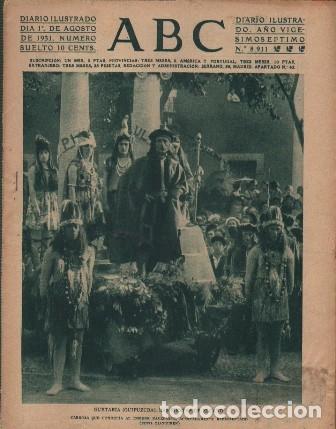 Coleccionismo de Revistas y Peri&oacute;dicos: PERIODICO ABC MADRID-SEVILLA 1 DE AGOSTO DE 1931 N&ordm;8911 GUETERIA. LAS FITESTAS DE EL CANOA-ABC-0084