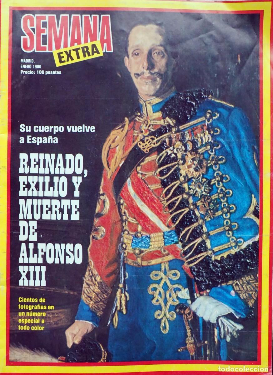 Coleccionismo de Revistas y Peri&oacute;dicos: REVISTA SEMANA: REINADO, EXILIO Y MUERTE DE ALFONSO XIII. ENERO 1980