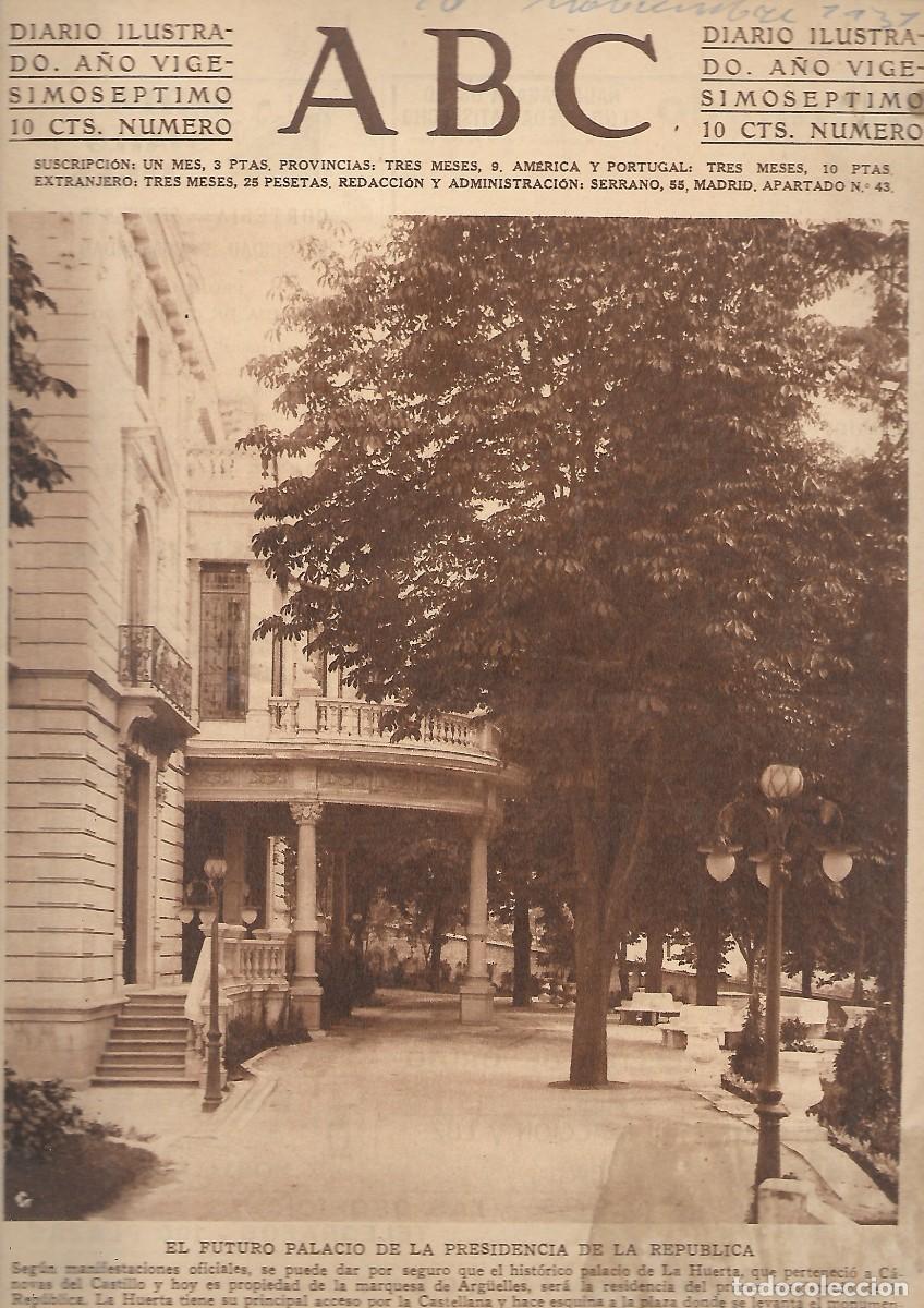 Coleccionismo de Revistas y Peri&oacute;dicos: PERIODICO ABC MADRID-SEVILLA 10 NOVIEMBRE DE 1931. PALACIO DE PRESIDENCIA DE LA REPUBLICA.A-ABC-0119