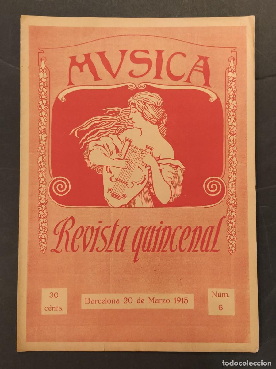 Coleccionismo de Revistas y Peri&oacute;dicos: MUSICA - REVISTA QUINCENAL - NUMERO 6 A&Ntilde;O 1915 - MERCEDES PLANTADA - ANTIGUA ORIGINAL -VER FOTOS
