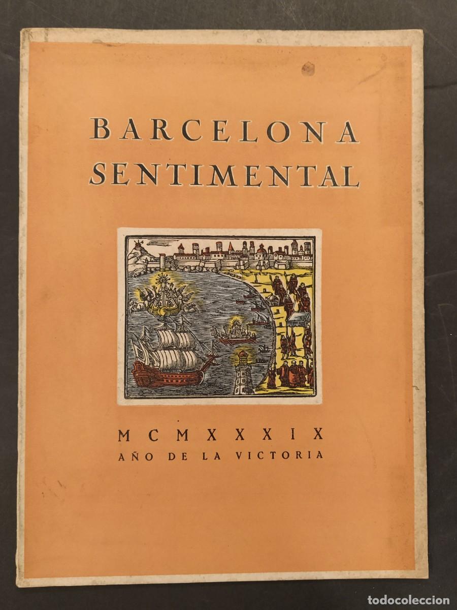 Collection Magazines and Newspapers: BARCELONA SENTIMENTAL - A&Ntilde;O 1939 - REVISTA ANTIGUA ORIGINAL -VER FOTOS