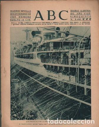 Coleccionismo de Revistas y Peri&oacute;dicos: PERIODICO ABC MADRID-SEVILLA 28 DE NOVIEMBRE DE 1929 N&ordm; 8400 SAN FRANCISCO. DESPEDIDA. A-ABC-0135