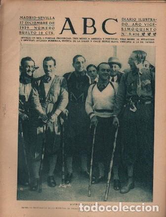 Coleccionismo de Revistas y Peri&oacute;dicos: PERIODICO ABC MADRID-SEVILLA 17 DE DICIEMBRE DE 1929 N&ordm;8416 MADRID. SEVILLA A PIE. A-ABC-0139
