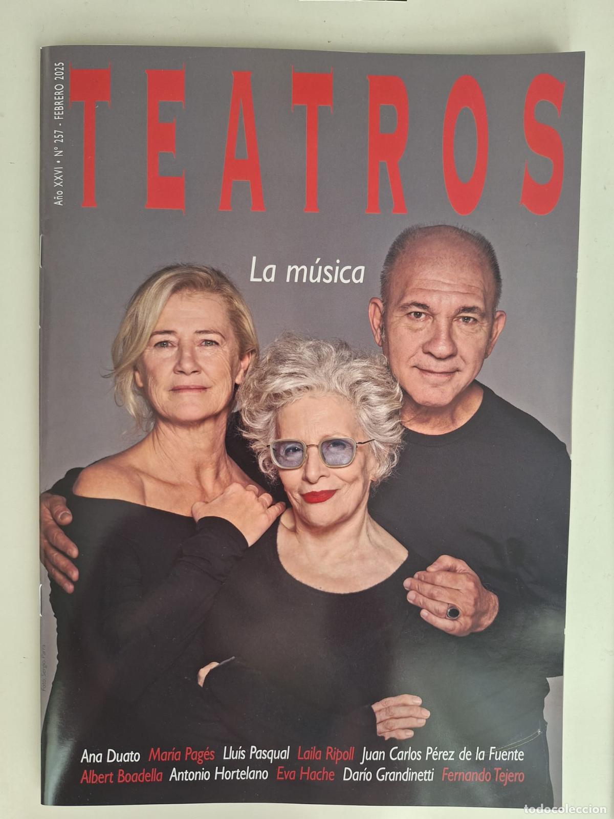 Sammeln von Zeitschriften und Zeitungen: Revista Teatros Madrid N&ordm; 257 Febrero 2025 La m&uacute;sica Ana Duato Dar&iacute;o Grandinetti Mag&uuml;i Mira