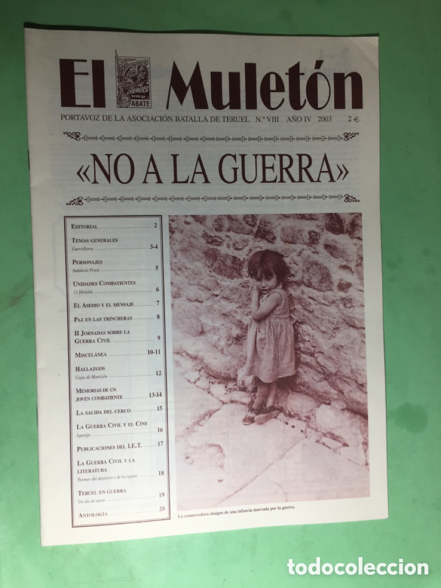 Coleccionismo de revistas y peri&oacute;dicos: 2003 N&Uacute;MERO 8 &lsquo;&rsquo;EL MULET&Oacute;N&rsquo;&rsquo; PORTAVOZ DE LA ASOCIACI&Oacute;N D LA BATALLA DE TERUEL NO A LA GUERRA (ABATE)
