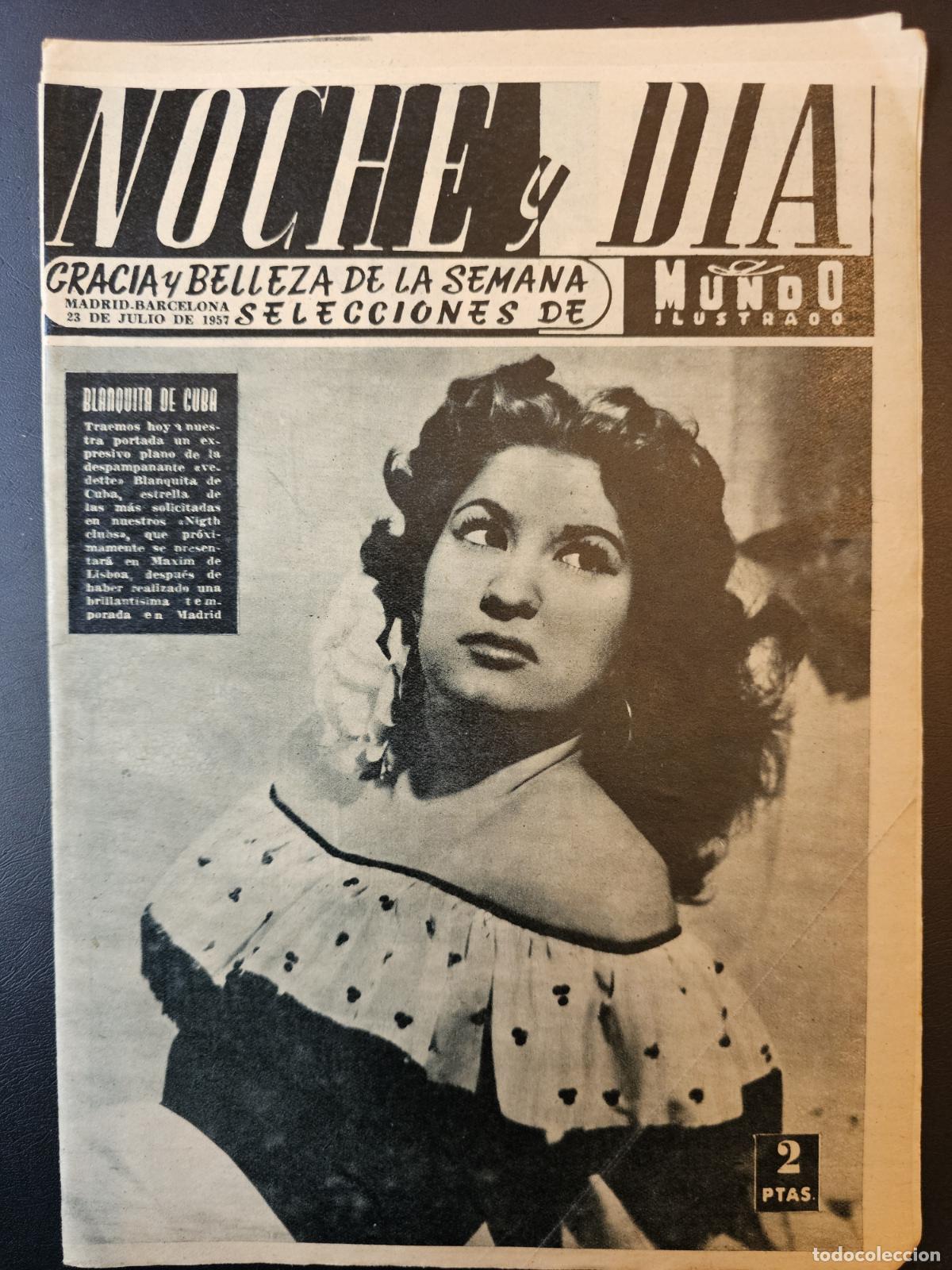 Collezionismo di Riviste e Giornali: REVISTA NOCHE Y DIA 1957 - BLANQUITA DE CUBA - MISS FRANCIA - LIZ TAYLOR -