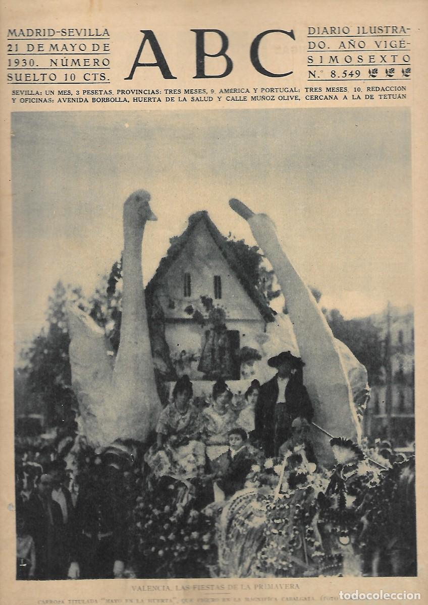 Coleccionismo de Revistas y Peri&oacute;dicos: PERIODICO ABC MADRID-SEVILLA 21 MAYO DE 1930 N&ordm;8549 VALENCIA. FIESTAS DE PRIMAVERA. A-ABC-0174