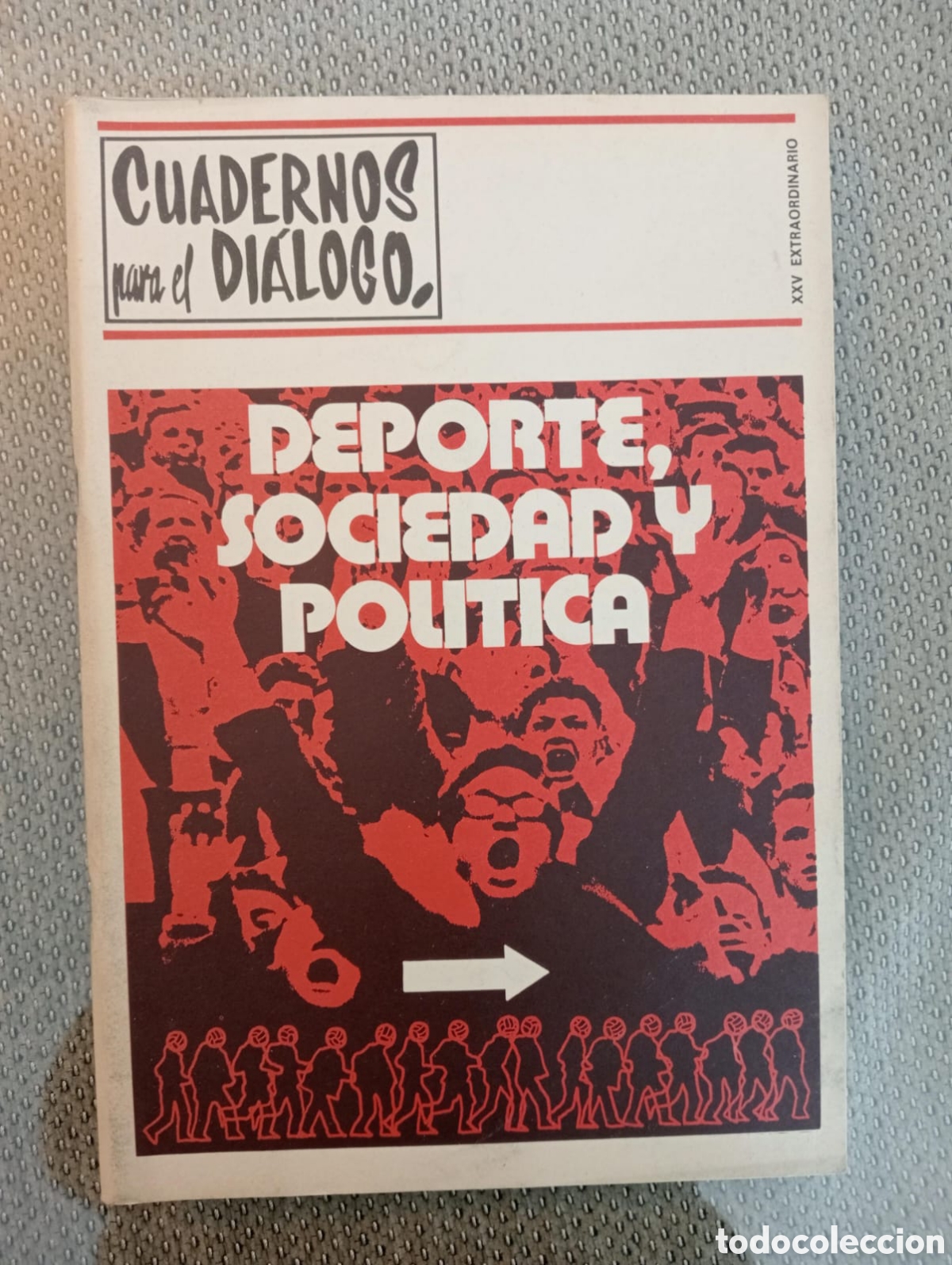 Sammeln von Zeitschriften und Zeitungen: Revista Cuadernos para el Di&aacute;logo Extraordinario XXV. 25. Deporte, sociedad y pol&iacute;tica.