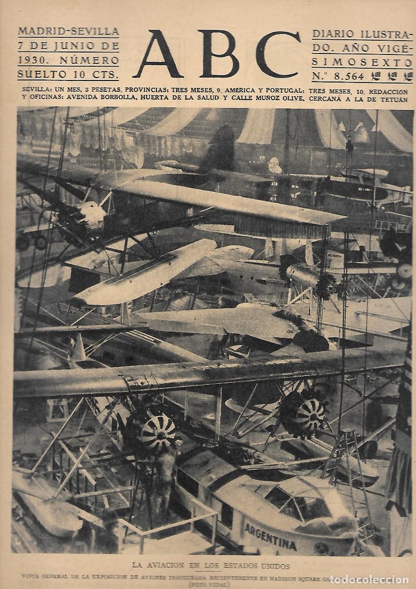 Coleccionismo de Revistas y Peri&oacute;dicos: PERIODICO ABC MADRID-SEVILLA 7 JUNIO DE 1930 N&ordm;8564 LA AVIACION EN LOS ESTADOS UNIDOS. A-ABC-0183