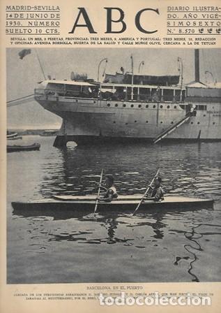 Coleccionismo de Revistas y Peri&oacute;dicos: PERIODICO ABC MADRID-SEVILLA 14 JUNIO DE 1930 N&ordm;8570 BARCELONA EN EL PUERTO. A-ABC-0187