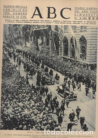 Coleccionismo de Revistas y Peri&oacute;dicos: PERIODICO ABC MADRID-SEVILLA 5 JULIO DE 1930 N&ordm;8588 NUEVA YORK. RECIBIMIENTO ENTUSIASTICO.A-ABC-0192