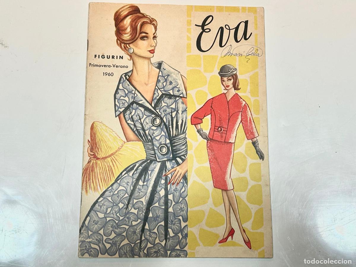 Coleccionismo de Revistas y Peri&oacute;dicos: EVA FIGURIN 1960 PRIMAVERA VERANO-ANTIGUA REVISTA MODA-CURSO CORTE Y CONFECCI&Oacute;N-DISE&Ntilde;O