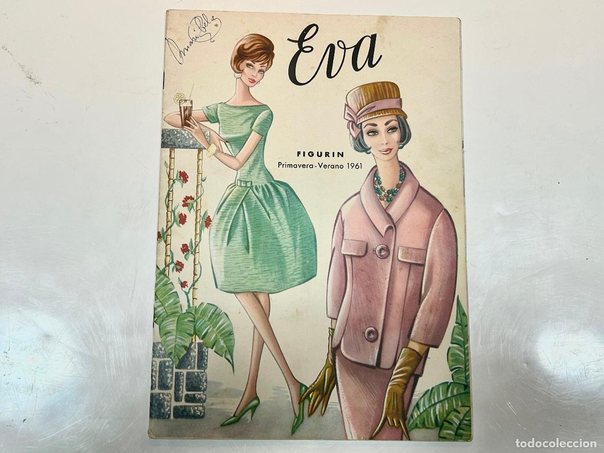 Coleccionismo de Revistas y Peri&oacute;dicos: EVA FIGURIN 1961 PRIMAVERA VERANO-ANTIGUA REVISTA MODA-CURSO CORTE Y CONFECCI&Oacute;N-DISE&Ntilde;O