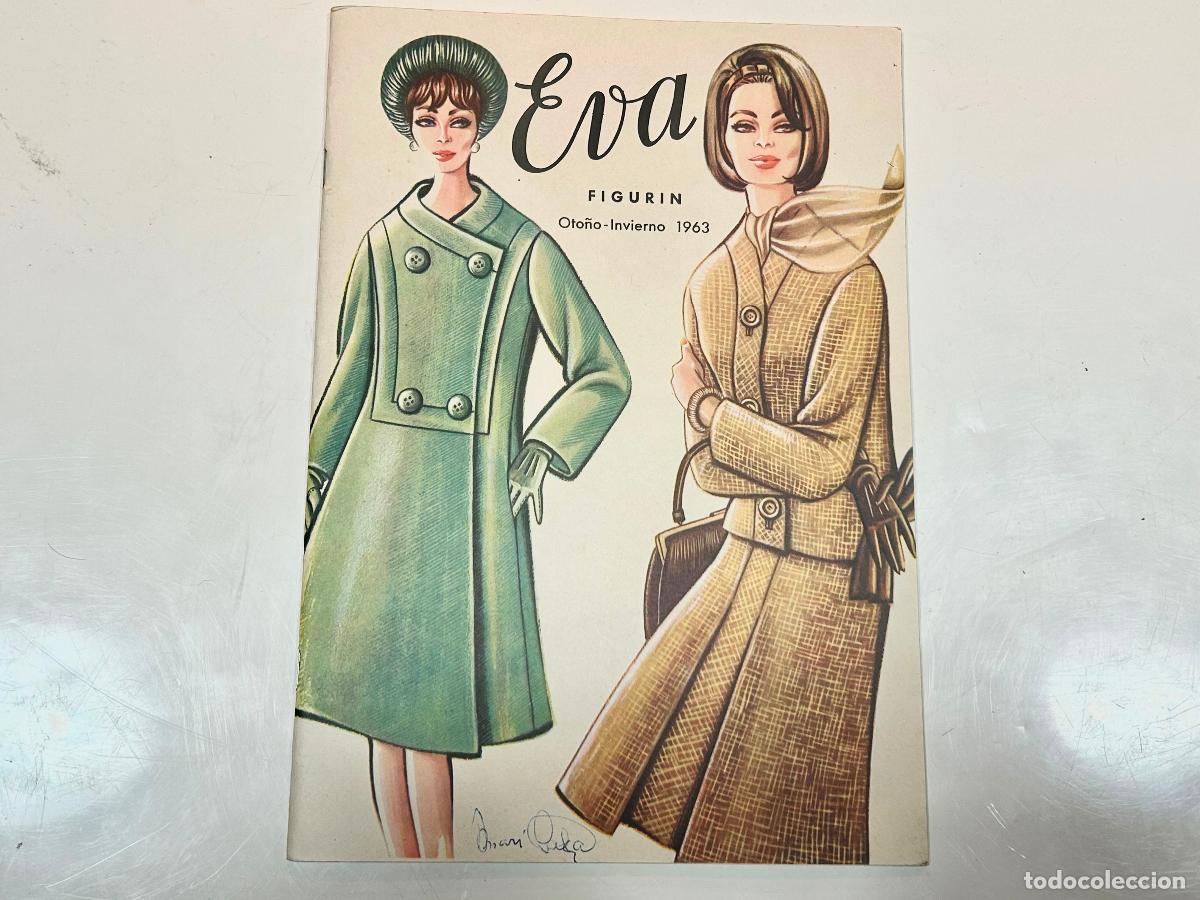 Collection Magazines and Newspapers: EVA FIGURIN 1963 OTO&Ntilde;O INVIERNO-ANTIGUA REVISTA MODA-CURSO CORTE Y CONFECCI&Oacute;N-DISE&Ntilde;O
