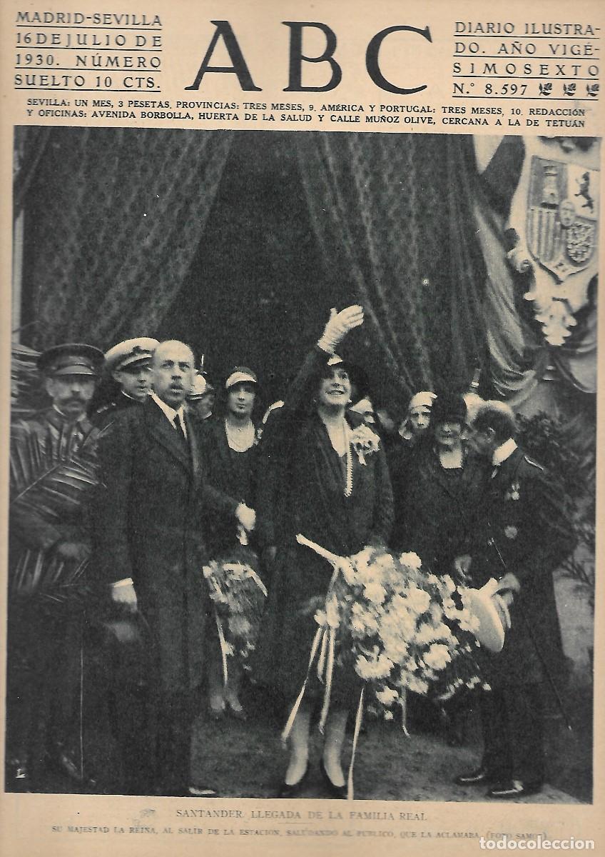 Coleccionismo de Revistas y Peri&oacute;dicos: PERIODICO ABC MADRID-SEVILLA 16 JULIO DE 1930 N&ordm;8597 SANTADER. LLEGADA DE LA FAMILIA REAL.A-ABC-0199