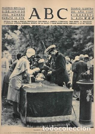 Coleccionismo de Revistas y Peri&oacute;dicos: PERIODICO ABC MADRID-SEVILLA 21 DE JUNIO DE 1930 N&ordm; 8576 MADRID LA FIESTA DE LA FLOR. A-ABC-0204