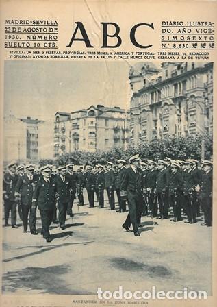 Coleccionismo de Revistas y Peri&oacute;dicos: PERIODICO ABC MADRID-SEVILLA 23 DE AGOSTO DE 1930 N&ordm;8630 SANTANDER EN LA ZONA MARITIMA.A-ABC-0219