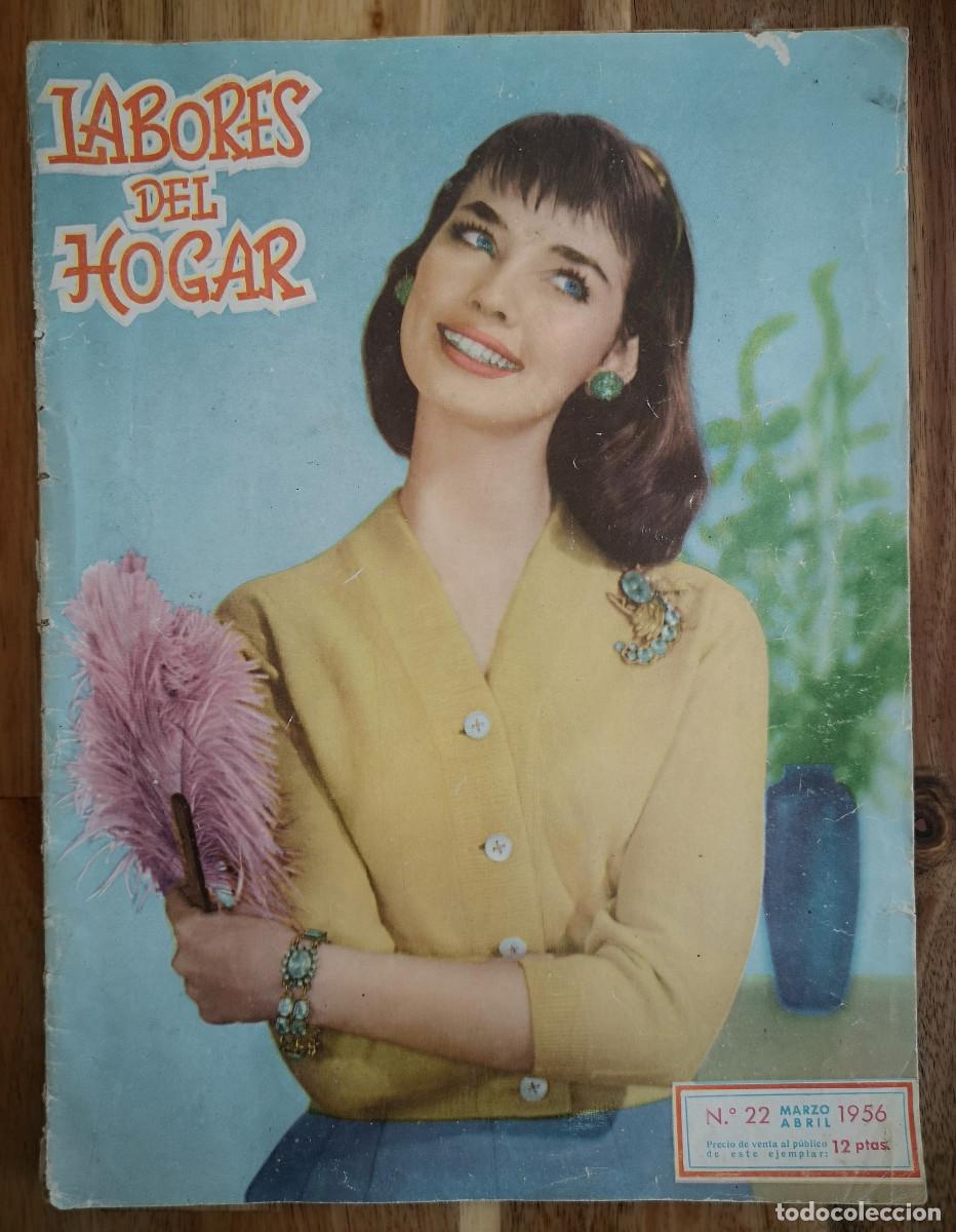 Collectionnisme de Revues et Journaux: LABORES DEL HOGAR - Num 22 Marzo Abril 1956 - con modelos