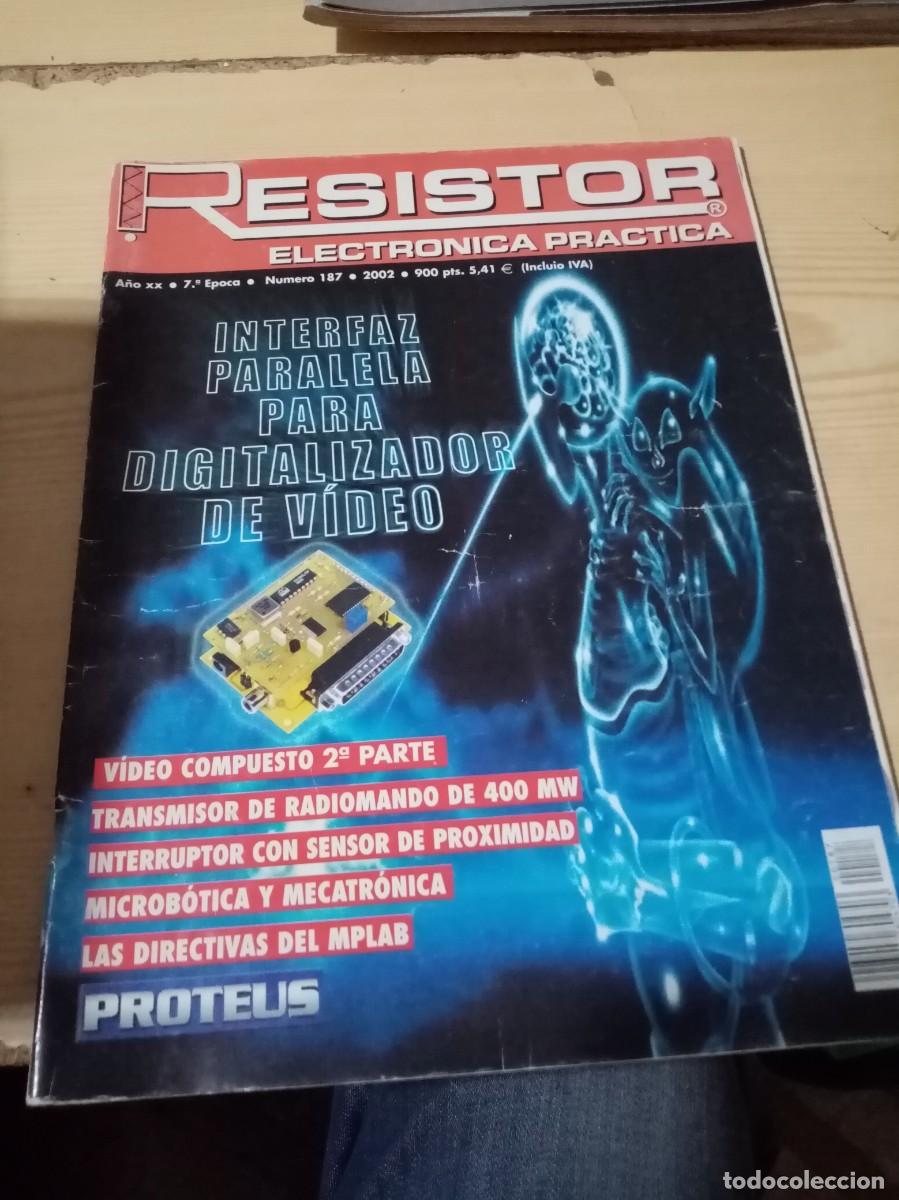 Sammeln von Zeitschriften und Zeitungen: REVISTA RESISTOR. ELECTRONICA PRACTICA. NUMERO 187. C15R