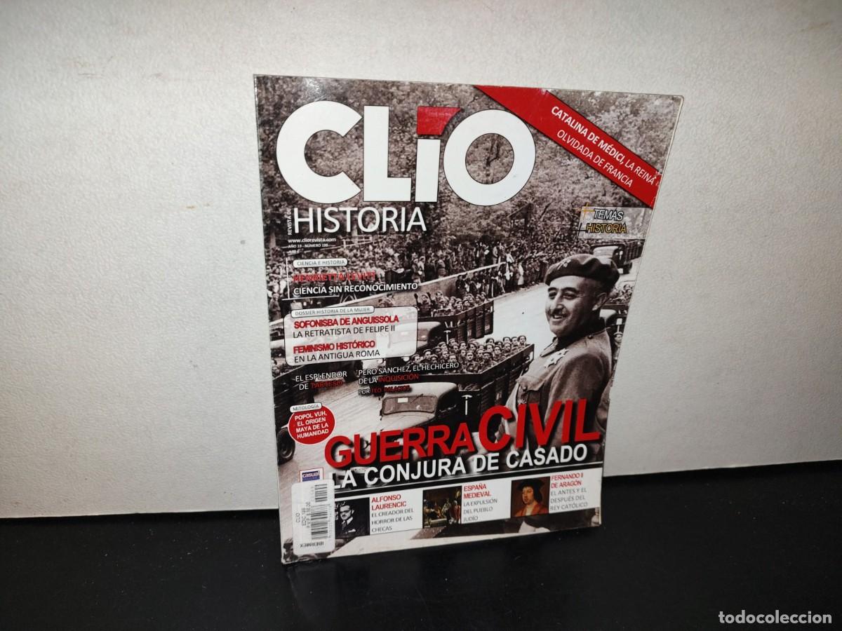 Collection Magazines and Newspapers: 138- REVISTA CL&Iacute;O HISTORIA. GUERRA CIVIL, LA CONJURA DE CASADO - A&Ntilde;O 19, NO. 199 - 2000'S