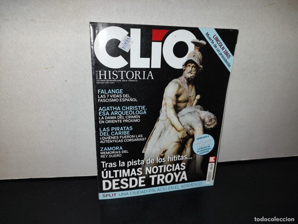 Collection Magazines and Newspapers: 138- REVISTA CL&Iacute;O HISTORIA. TRAS LA PISTA DE LOS HITITAS... &Uacute;LTIMAS NOTICIAS DESDE TROYA, # 116