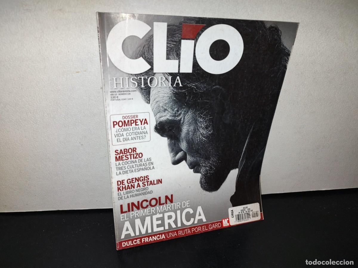 Collection Magazines and Newspapers: 138- REVISTA CL&Iacute;O HISTORIA. LINCOLN, EL PRIMER M&Aacute;RTIR DE AM&Eacute;RICA - A&Ntilde;O 12, NO. 136 - 2000'S