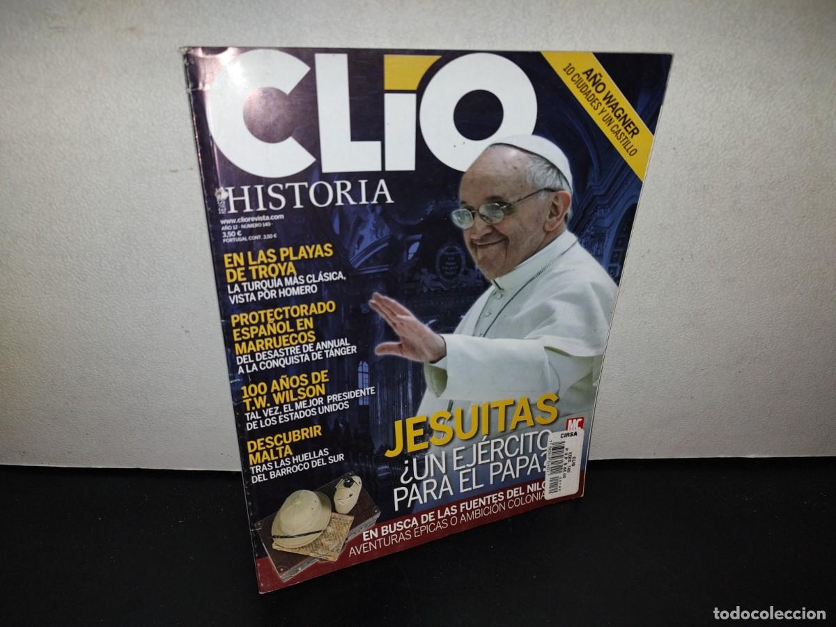 Collection Magazines and Newspapers: 138- REVISTA CL&Iacute;O HISTORIA. JESUITAS, &iquest;UN EJ&Eacute;RCITO PARA EL PAPA? - A&Ntilde;O 12, NO. 140 - 2000'S
