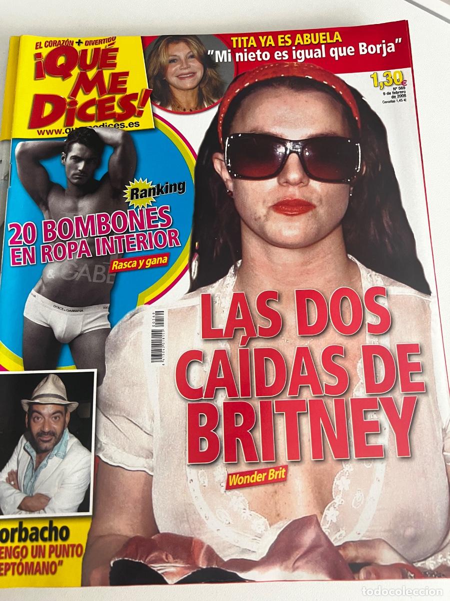 Collection Magazines and Newspapers: QUE ME DICES. N&deg; 569. FEBRERO 2008.LAS DOS CA&Iacute;DAS DE BRITNEY. CORBACHO CLEPT&Oacute;MANO.